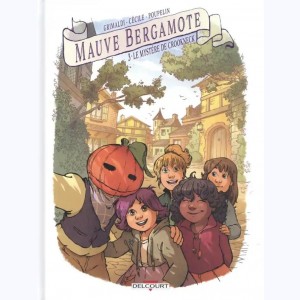 Mauve Bergamote : Tome 3, Le mystère de Crookneck