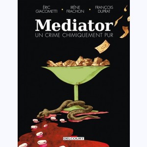 Mediator, Un crime chimiquement pur