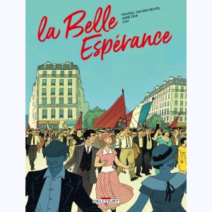 La belle espérance : Tome 1