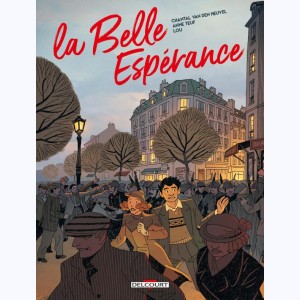 La belle espérance : Tome 2