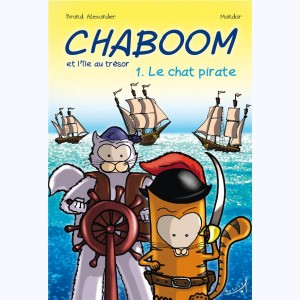 Chaboom et l'île au trésor : Tome 1, Le chat pirate