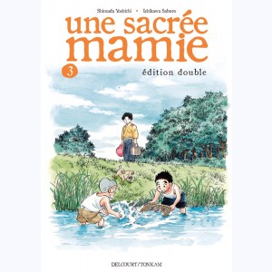 Une sacrée mamie : Tome 3, édition double