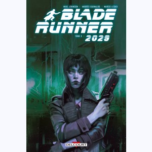 Blade Runner 2029 : Tome 3, Rédemption