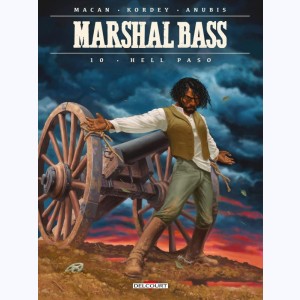 Marshal Bass : Tome 10, Hell Paso