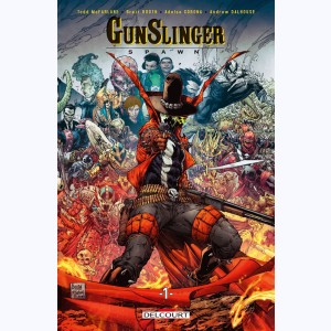 Gunslinger Spawn : Tome 1