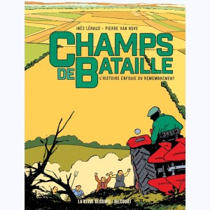 Champs de bataille - L'Histoire enfouie du remembrement