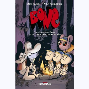 Bone, Big Johnson Bone et les autres Contes Oubliés