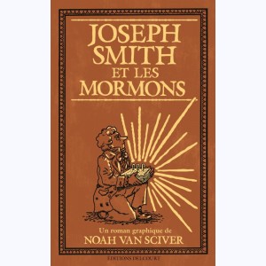 Joseph Smith et les Mormons