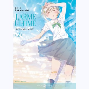 Larme ultime : Tome 2, Intégrale