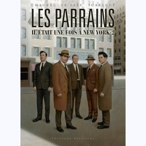 Les Parrains - Il était une fois à New York : Tome 2