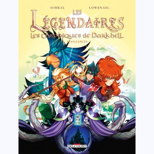 Les Légendaires - Les Chroniques de Darkhell : Tome 5, Alliances