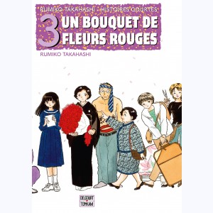 Histoires courtes (Takahashi) : Tome 3, Un bouquet de fleurs rouges