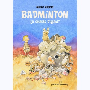 Badminton : Tome 2, La chasse d'Hault