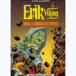 Erik le viking : Tome 7, Moru, le sorcier des marais