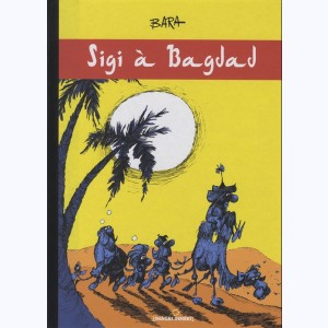 Sigi : Tome 3, Sigi à bagdad