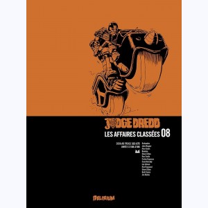 Judge Dredd : Les Affaires classées : Tome 8