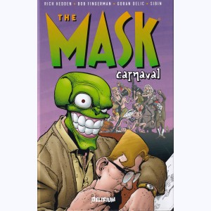 The Mask : Tome 4, Carnaval