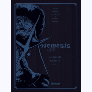 Nemesis Le Sorcier : Tome 3, Les hérésies complètes