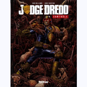 Judge Dredd (Wagner), Contrôle