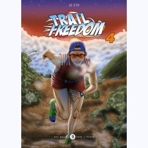 Trail freedom : Tome 4