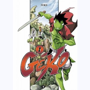 Géko : Tome 1