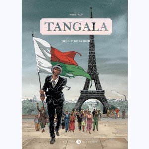 Tangala : Tome 3, Et vint la colère