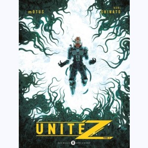 Unité Z : Tome 2