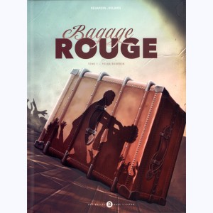 Bagage rouge : Tome 1, Polka Bourbon