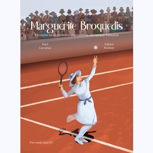 Marguerite Broquedis, L'histoire de la première championne olympique française