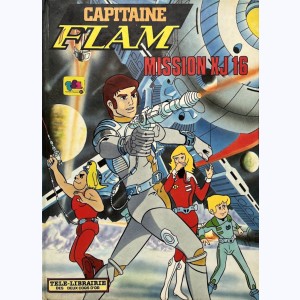 Capitaine Flam, Mission XJ 16