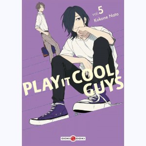 Play it Cool, Guys : Tome 5