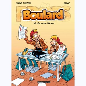 Boulard : Tome 10, En mode 10 ans