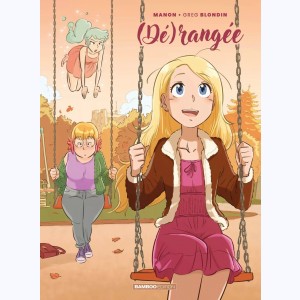 (Dé)rangée : Tome 2