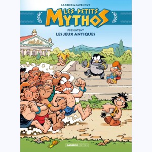 Les Petits Mythos Présentent : Tome 2, Les jeux antiques