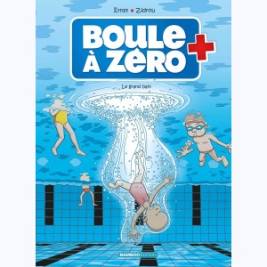 Boule à zéro : Tome 11, Le grand bain