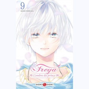 Freya, l'ombre du prince : Tome 9