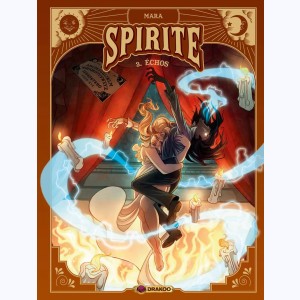 Spirite : Tome 3/4, Échos