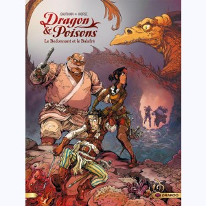 Dragon & Poisons : Tome 2/2, Le bedonnant et le balafré