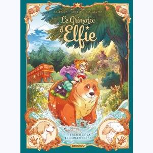 Le grimoire d'Elfie : Tome 4, Le trésor de la tricomancienne