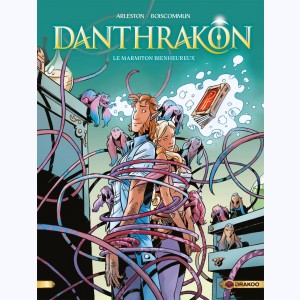 Danthrakon : Tome 3/3, Le Marmiton Bienheureux