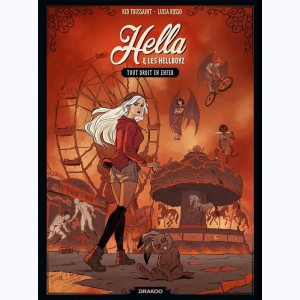 Hella & les Hellboyz : Tome 1, Tout droit en enfer