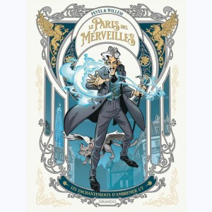 Le Paris des merveilles : Tome 1/2, Les enchantements d'Ambremer