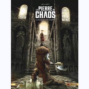 La Pierre du Chaos : Tome 3/3, La marche sur l'empire