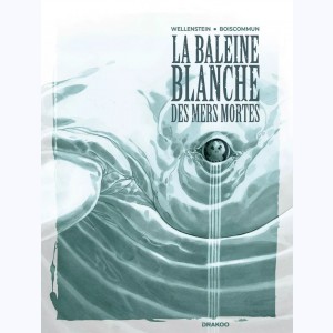 La Baleine Blanche des mers mortes