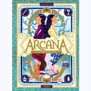 Arcana (Blasco) : Tome 2, Le parcours du fou