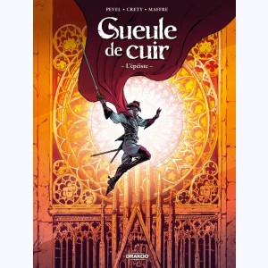 Gueule de cuir : Tome 1/3, L'épéiste