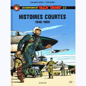 Buck Danny : Tome 1/2, Histoires courtes - 1946-1969