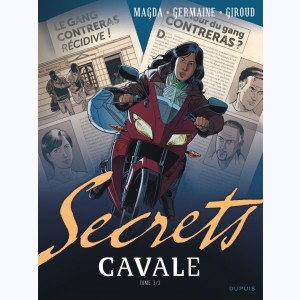 Secrets, Cavale 3