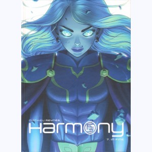 Harmony : Tome 7, In fine