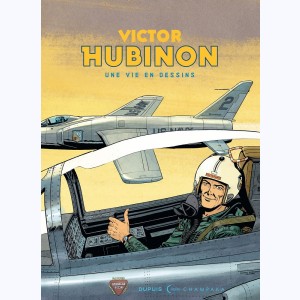 Une vie en dessins, Victor Hubinon